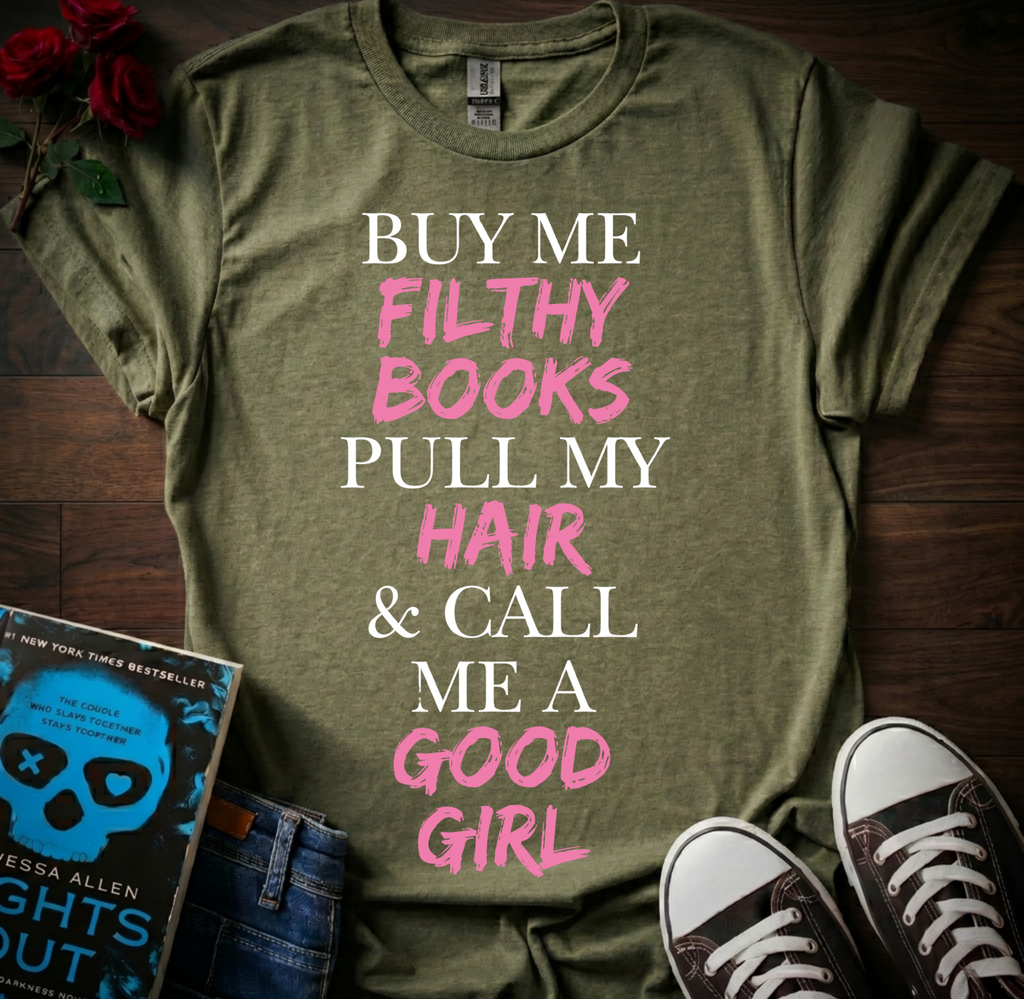 Buy Me Filthy Books T-Shirt