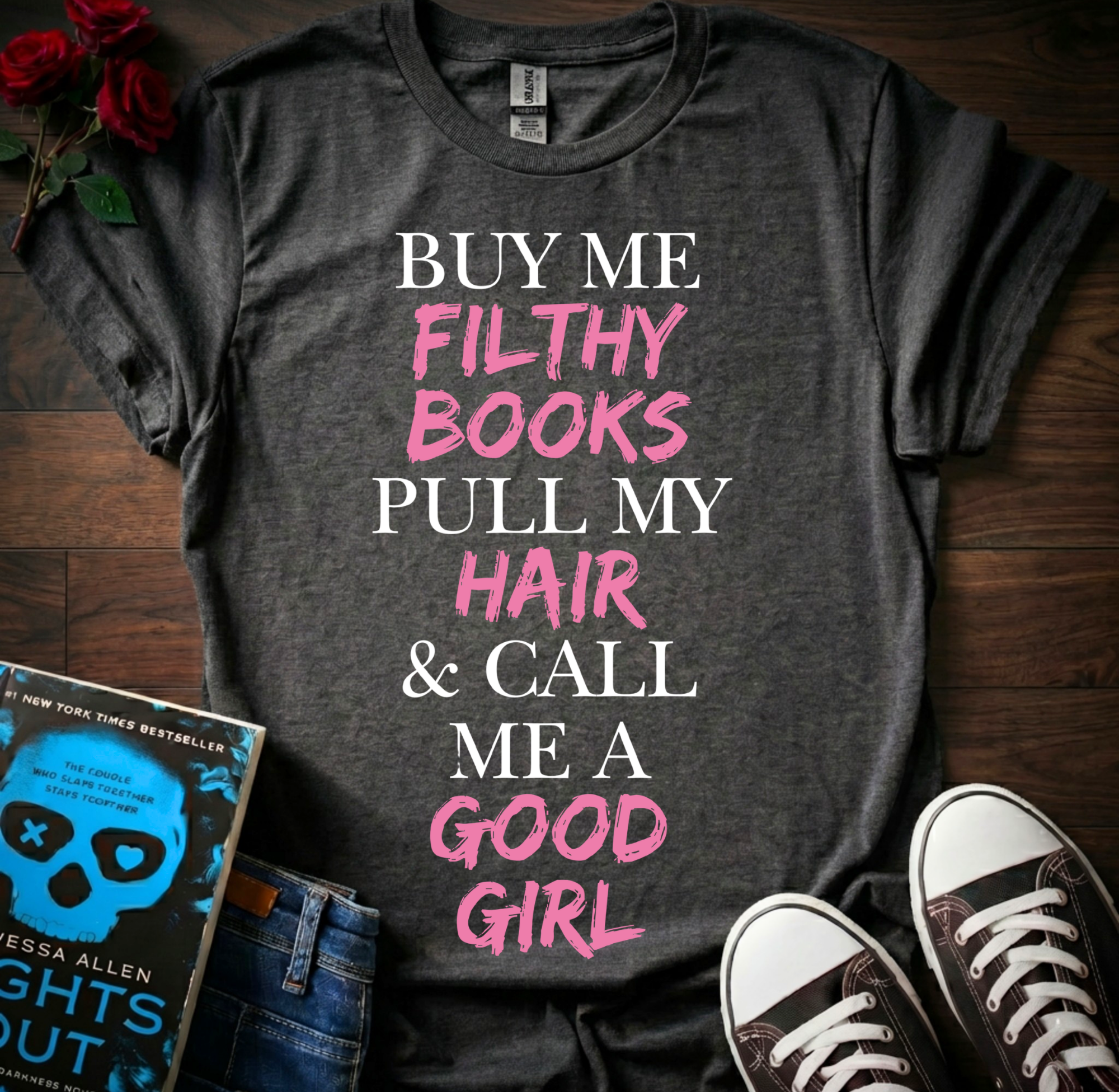 Buy Me Filthy Books T-Shirt
