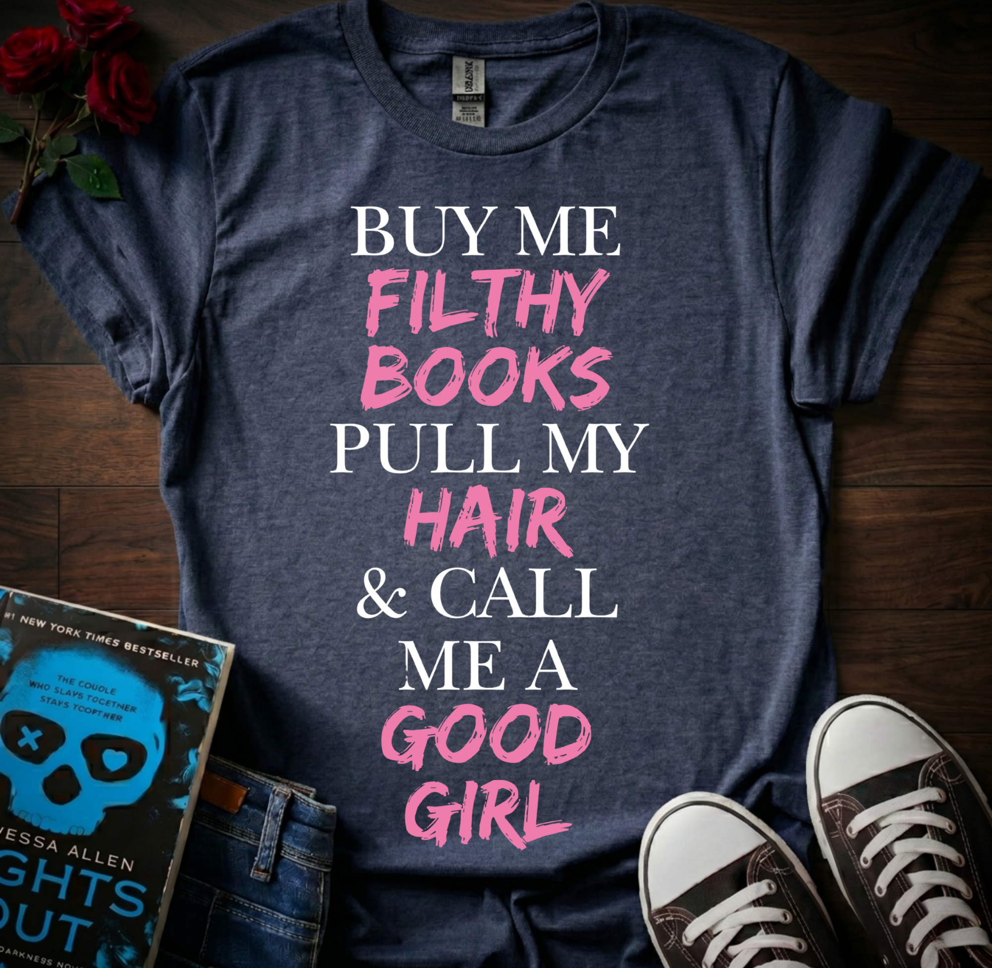Buy Me Filthy Books T-Shirt