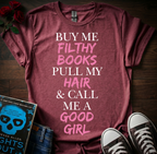 Buy Me Filthy Books T-Shirt