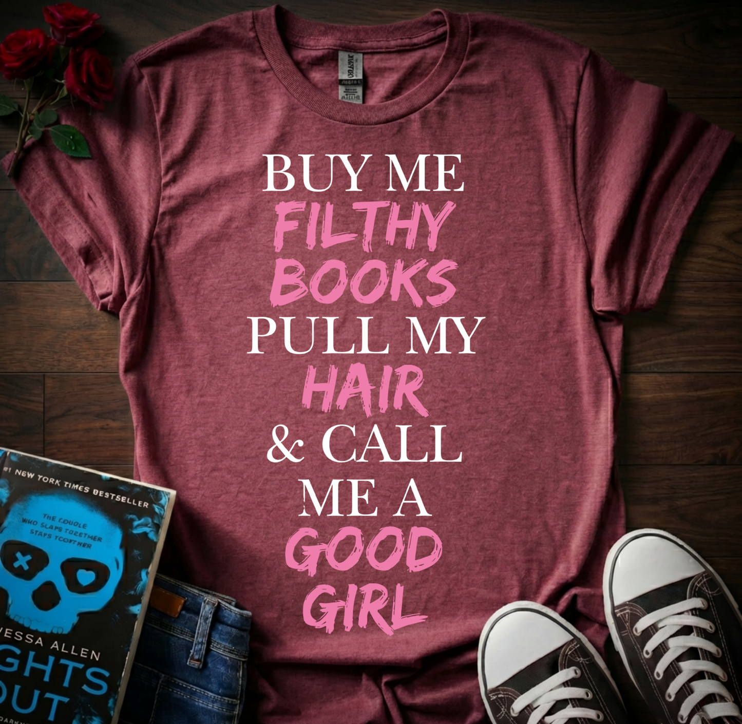 Buy Me Filthy Books T-Shirt