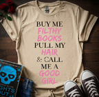 Buy Me Filthy Books T-Shirt