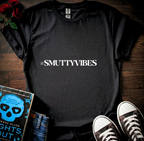 SMUTTYVIBES T-Shirt