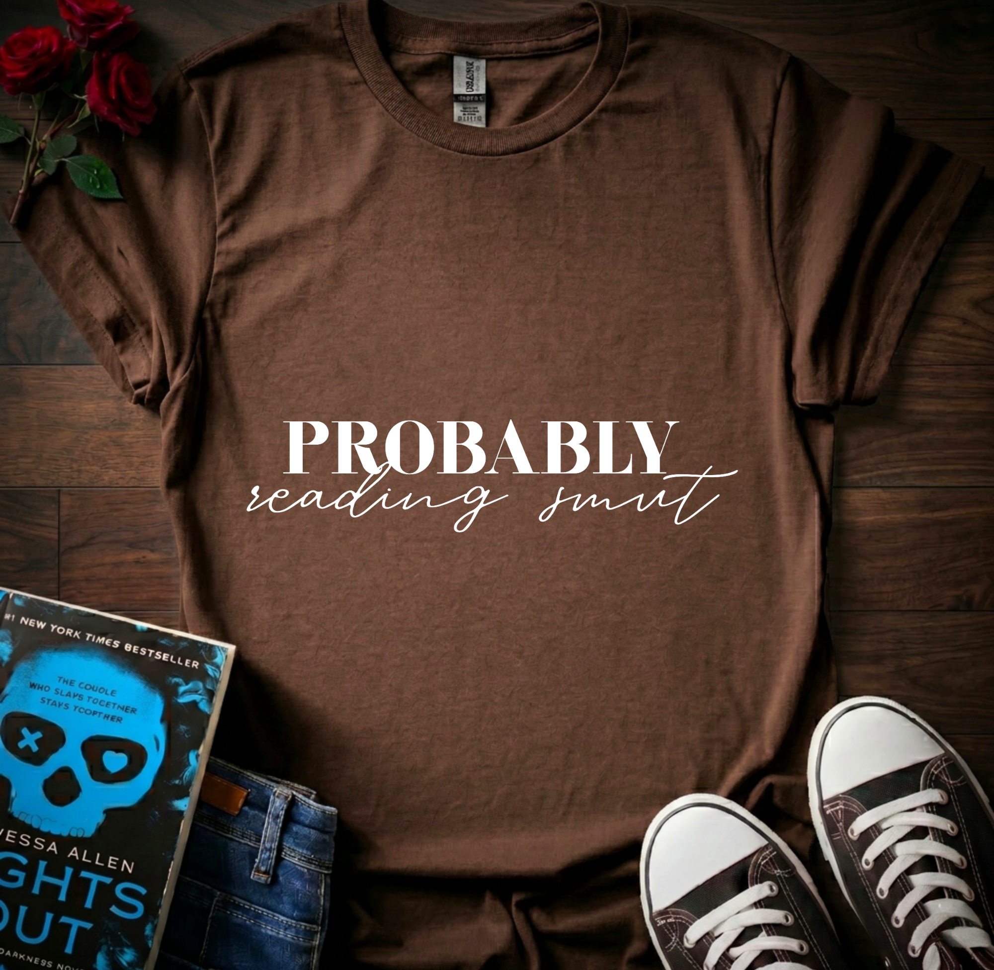 Probably Reading Smut T-Shirt
