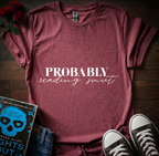 Probably Reading Smut T-Shirt