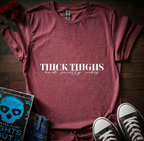 Thick Thights T-Shirt