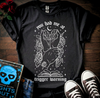 Trigger Warnings T-Shirt